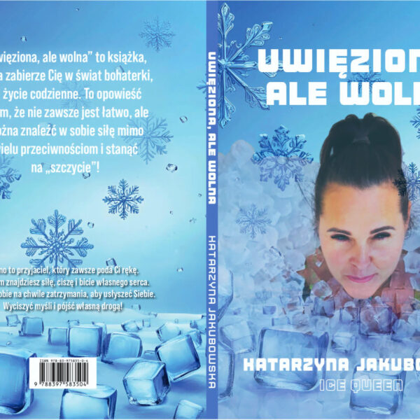 Uwięziona, ale wolna
